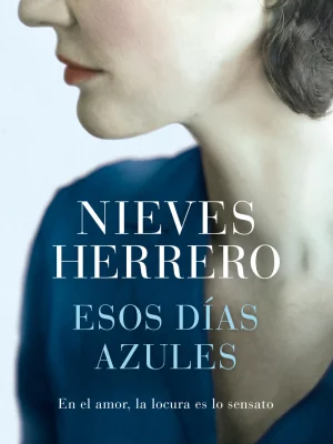 9788466665810_esos-dias-azules_front-2.webp Esos días azules