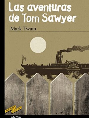 9788466745284_las-aventuras-de-tom-sawyer-tus-libros-seleccion-your-books-selection-spanish-edition_front-6.jpg Las aventuras de tom sawyer (tus libros seleccion/ your books selection) (spanish edition)