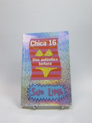 9788466747370_chica-de-casi-16-una-autentica-tortura_front-5.jpg Chica de casi 16. una auténtica tortura