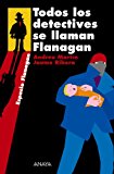 9788466751889_todos-los-detectives-se-llaman-flanagan-serie-flanagan-1-literatura-juvenil-a-partir-de-12-anos_front-5.jpg Todos los detectives se llaman flanagan: serie flanagan, 1 (literatura juvenil (a partir de 12 años) - flanagan) (spanish edition)