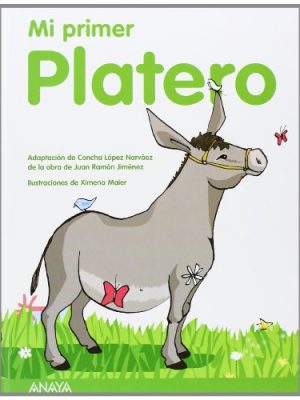 9788466752664_mi-primer-platero-literatura-infantil-6-11-anos-mi-primer-libro-spanish-edition_front-3.jpg Mi primer platero (literatura infantil (6-11 años) - mi primer libro) (spanish edition)