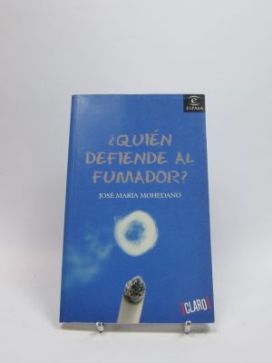 9788467020793_quien-defiende-al-fumador_front-5.jpg ¿quién defiende al fumador?