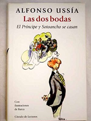 Las dos bodas: el príncipe y sotoancho se casan