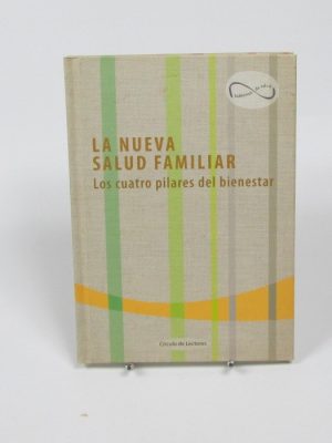 La nueva salud familiar: los cuatro pilares del bienestar