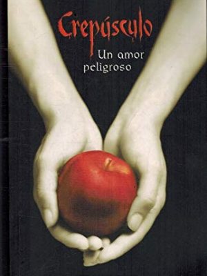 9788467222296_crepusculo-un-amor-peligroso_front-5.jpg Crepúsculo: un amor peligroso