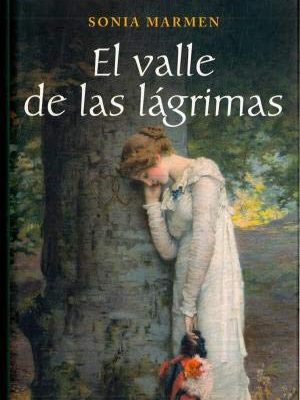 9788467227086_el-valle-de-las-lagrimas_front-3.jpg El valle de las lágrimas