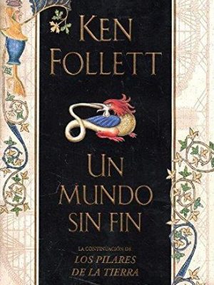 9788467227789_un-mundo-sin-fin_front-11.jpg Un mundo sin fin