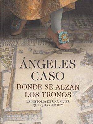 9788467253160_donde-se-alzan-los-tronos_front-3.jpg Donde se alzan los tronos