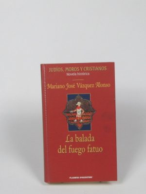 9788467400229_la-balada-del-fuego-fatuo_front-3.jpg La balada del fuego fatuo