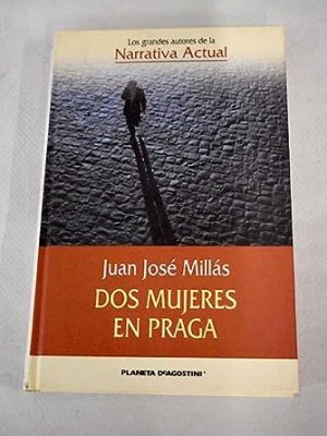 9788467407709_dos-mujeres-en-praga_front-3.jpg Dos mujeres en praga