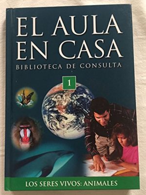 9788467421811_el-aula-en-casa-los-seres-vivos-animales-tomo-1_front-1.jpg El aula en casa. los seres vivos: animales (tomo 1)