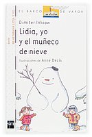 9788467504392_lidia-yo-y-el-muneco-de-nieve-barco-de-vapor-blanca-spanish-edition_front-1.jpg Lidia, yo y el muñeco de nieve (barco de vapor blanca) (spanish edition)