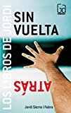 9788467505849_sin-vuelta-atras-no-turning-back-gran-angular-spanish-edition_front-4.jpg Sin vuelta atras / no turning back (gran angular) (spanish edition)