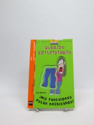 9788467508659_querido-estupidiario-mis-pantalones-estan-hechizados_front-4.jpg Querido estupidiario. mis pantalones están hechizados