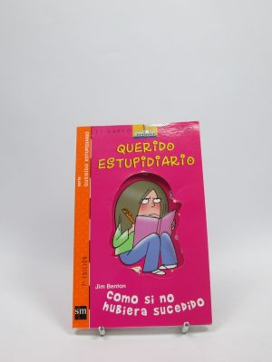 9788467508666_querido-estupidiario-como-si-no-hubiera-sucedido_front-4.jpg Querido estupidiario. como si no hubiera sucedido