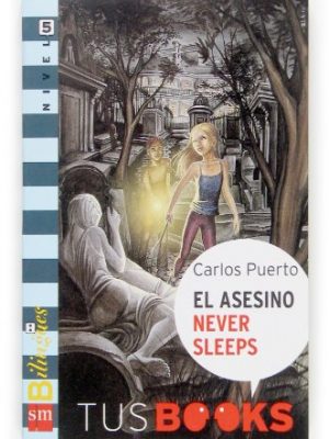 9788467509069_el-asesino-never-sleeps-tus-books-nivel-5-tus-books-your-books-spanish-edition_front-1.jpg El asesino never sleeps: tus books nivel 5 (tus books/ your books) (spanish edition)