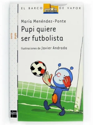 9788467543544_pupi-quiere-ser-futbolista_front-4.webp Pupi quiere ser futbolista