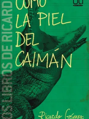 9788467584110_como-la-piel-del-caiman_front-1.webp Como la piel del caimán