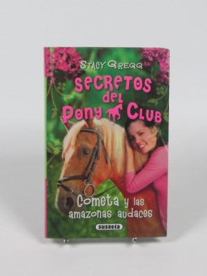 9788467701258_secretos-del-pony-club-cometa-y-las-amazonas-audaces_front-1.jpg Secretos del pony club: cometa y las amazonas audaces