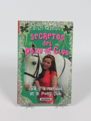 9788467701272_secretos-del-pony-club-isa-y-la-navidad-en-el-pony-club_front-1.jpg Secretos del pony club: isa y la navidad en el pony club