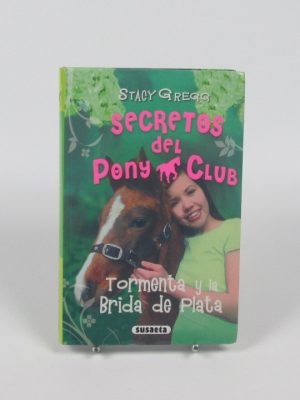 9788467723489_secretos-del-pony-club-tormenta-y-la-brida-de-plata_front-1.jpg Secretos del pony club: tormenta y la brida de plata