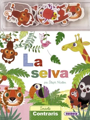 La selva. imants contraris