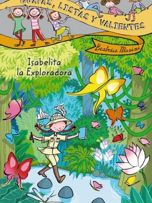 9788467829310_guapas-listas-y-valientes-isabelita-la-exploradora_front-4.webp Guapas, listas y valientes. isabelita la exploradora