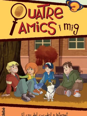 9788468323961_quatre-amics-i-mig-en-el-cas-del-cocodril-a-internet-la-serie-de-tv3_front-1.webp Quatre amics i mig en... el cas del cocodril a internet: la sèrie de tv3