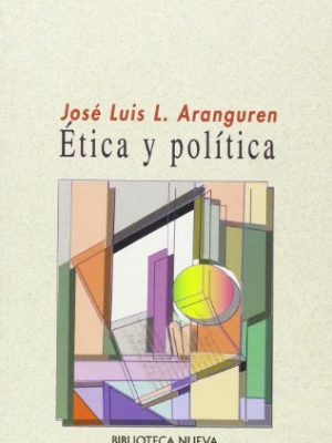 9788470303791_etica-y-politica-spanish-edition_front-2.jpg Etica y politica (spanish edition)
