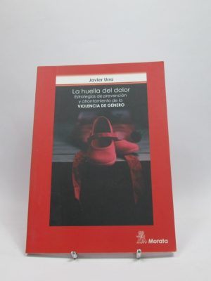 9788471128478_la-huella-del-dolor-estrategias-de-prevencion-y-afrontamiento-de-la-violencia-de-genero_front-7.jpg La huella del dolor. estrategias de prevención y afrontamiento de la violencia de género