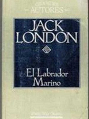 9788471752949_el-labrador-marino_front-1.jpg El labrador marino