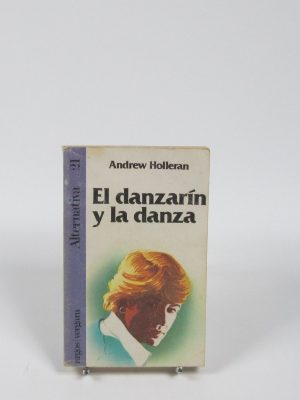 9788471782922_el-danzarin-y-la-danza_front-1.jpg El danzarín y la danza