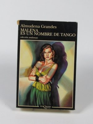 9788472234321_malena-es-un-nombre-de-tango_front-6.jpg Malena es un nombre de tango