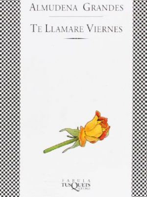 9788472238350_te-llamare-viernes-fabula-spanish-edition_front-1.jpg Te llamaré viernes (fabula) (spanish edition)