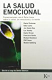 La salud emocional: conversaciones con el dalai lama sobre la salud, las emociones y la mente (biblioteca de la nueva conciencia) (spanish edition)