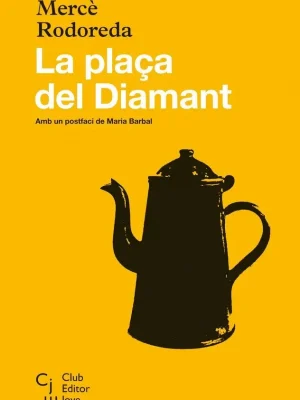 9788473292115_la-placa-del-diamant_front-2.webp La plaça del diamant