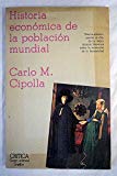 Historia económica de la población mundial (spanish edition)