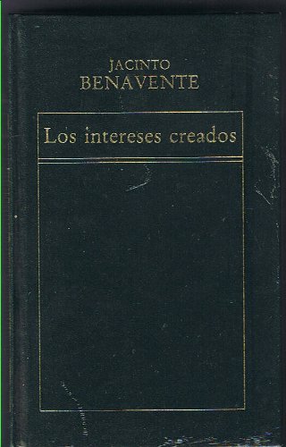 9788475300825_los-intereses-creados_front-3.jpg Los intereses creados