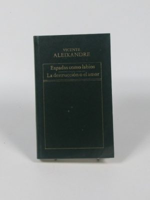 9788475300993_espadas-como-labios-la-destruccion-o-el-amor_front-4.jpg Espadas como labios/ la destrucción o el amor