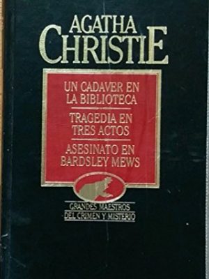 Obras completas 11: un cadaver en la biblioteca; tragedia en tres actos; asesinato en bradsley mews