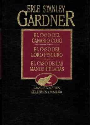 9788475308661_el-caso-del-canario-cojo-el-caso-del-loro-perjuro-el-caso-de-las-manos-heladas_front-1.jpg El caso del canario cojo: el caso del loro perjuro ; el caso de las manos heladas