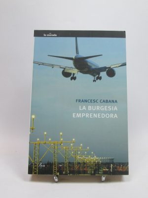 La burguesía emprendedora