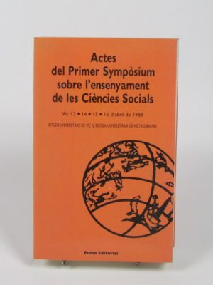 9788476020340_actes-del-primer-symposium-sobre-lensenyament-de-les-ciencies-socials_front-1.jpg Actes del primer sympòsium sobre l'ensenyament de les ciències socials