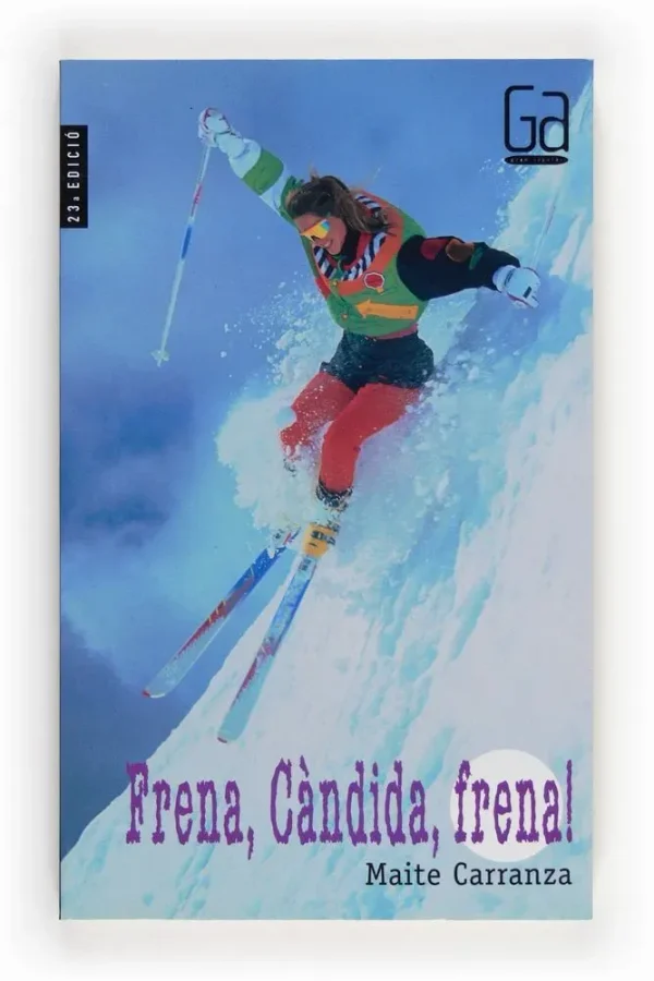 Frena, càndida, frena!