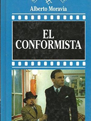 9788476340271_el-conformista_front-10.jpg El conformista