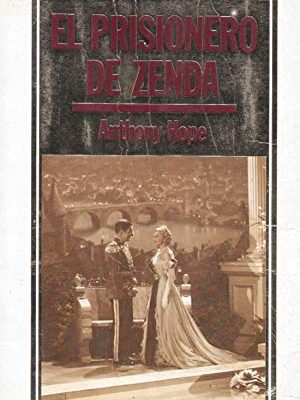 9788476340608_el-prisionero-de-zenda_front-4.jpg El prisionero de zenda
