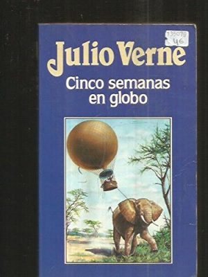 9788476347454_cinco-semanas-en-globo_front-3.jpg Cinco semanas en globo