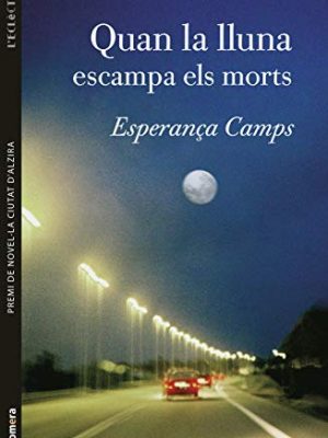 Quan la lluna escampa els morts