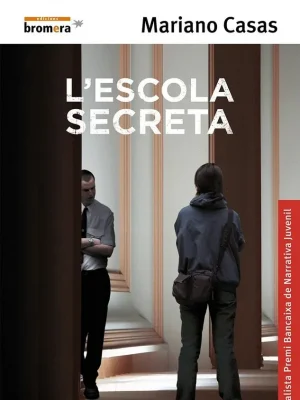 9788476608319_lescola-secreta_front-7.webp L'escola secreta