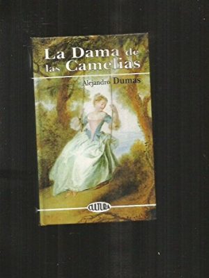 9788476729342_la-dama-de-las-camelias_front-1.jpg Heroínas literarias en el cine: la dama de las camelias